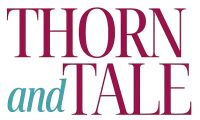 Thorn and Tale